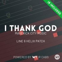 I Thank God - Maverick City Music - Line 6 Helix Patch
