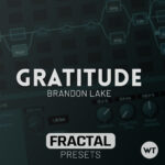 Gratitude - Brandon Lake - Fractal Presets (Axe-FX III, FM3, FM9)