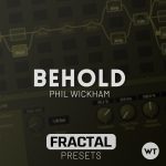 Behold - Phil Wickham - Fractal Presets (Axe-FX III, FM3, FM9)