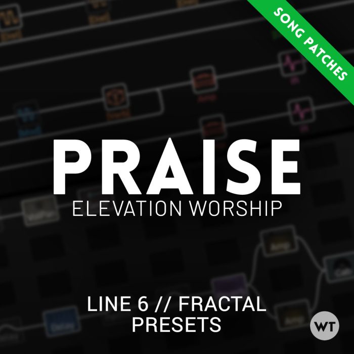 Song patches for 'Praise' by Elevation Worship - Tone Pass 2023 Premium Members 		
			
				This post is only available to members.