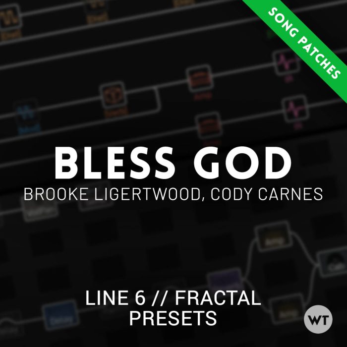 Song patches for 'Bless God' by Brooke Ligertwood and Cody Carnes - Tone Pass 2023 Premium Members 		
			
				This post is only available to members.