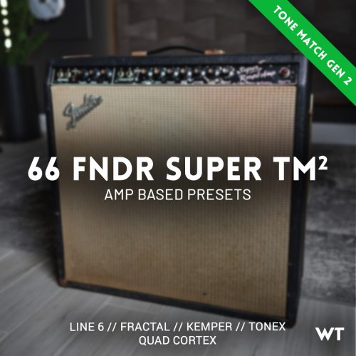 66 FNDR Super - Tone Match Gen2 Presets and Captures