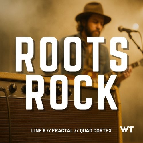 ROOTS ROCK Presets (Line 6 HX, Fractal, QC)