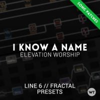 I Know A Name - Elevation Worship - Song Presets